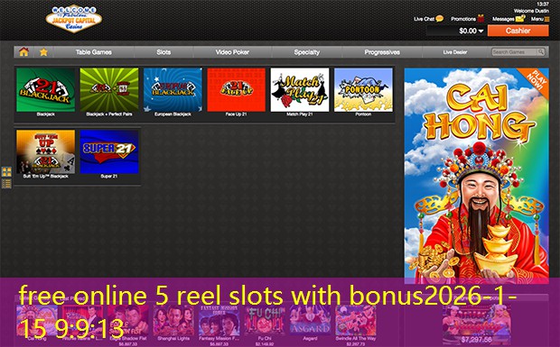 free online 5 reel slots with bonus