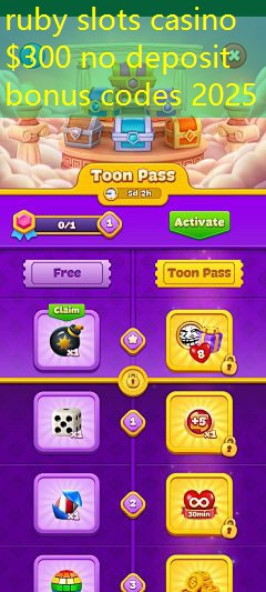 ruby slots casino $300 no deposit bonus codes 2025