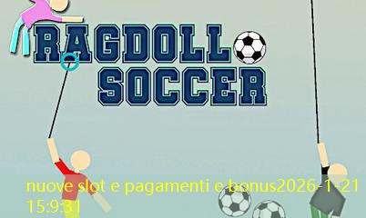 nuove slot e pagamenti e bonus