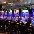 online slot machine bonus online slot machine bonus